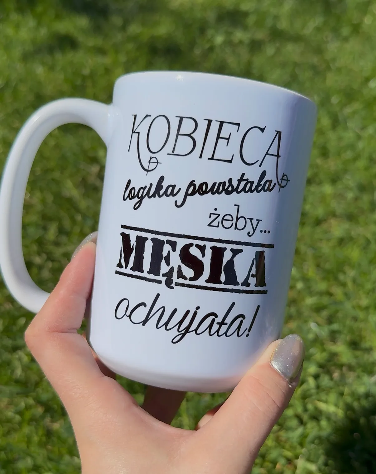 Kubek KOBIECA LOGIKA POWSTAŁA ŻEBY MĘSKA OCHUJAŁA