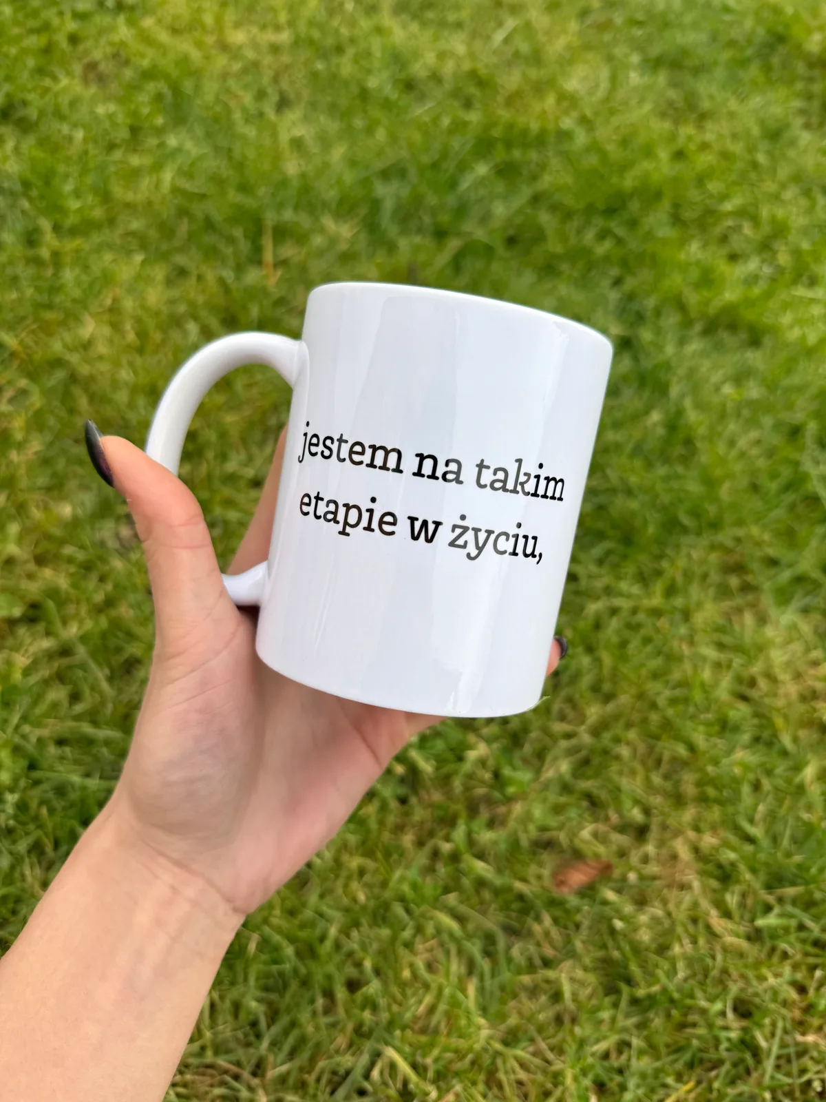 Kubek JESTEM NA TAKIM ETAPIE W ŻYCIU W KTÓRYM MAM NA WSZYSTKO WYJEBANE